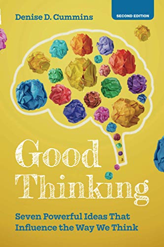 Good Thinking Seven Powerful Ideas That Influence the Way We Think [Paperback]
