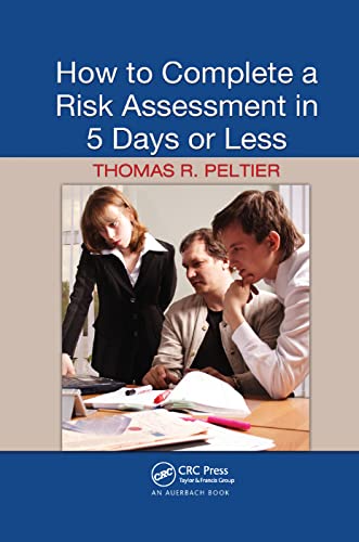 How to Complete a Risk Assessment in 5 Days or Less [Paperback]