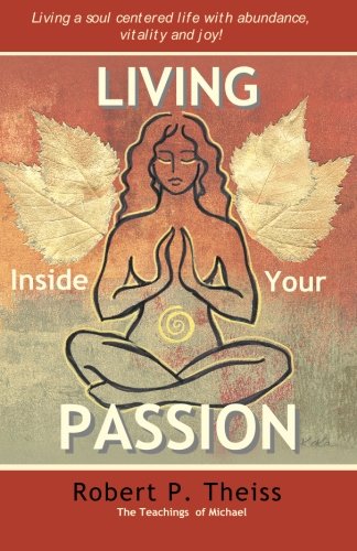 Living Inside Your Passion [Paperback]