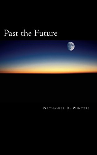 Past The Future [Paperback]