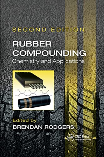 Rubber Compounding: Chemistry and Applications, Second Edition [Paperback]