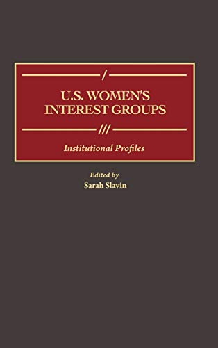 U.S. Women's Interest Groups Institutional Profiles [Hardcover]