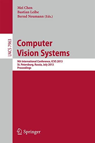 Computer Vision Systems 9th International Conference, ICVS 2013, St. Petersburg [Paperback]