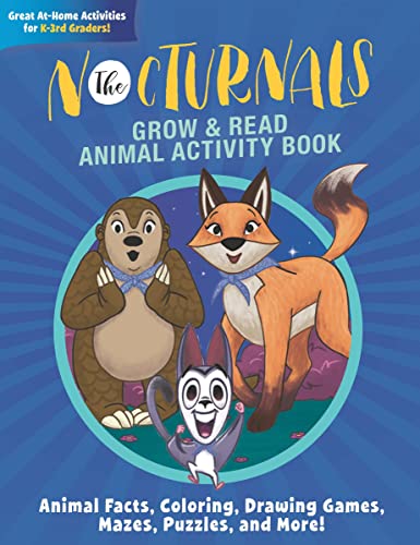 The Nocturnals Grow &amp Read Animal Activity Book Animal Facts, Coloring, Dra [Paperback]