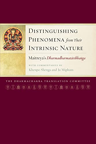 Distinguishing Phenomena from Their Intrinsic Nature Maitreya's Dharmadharmatav [Paperback]
