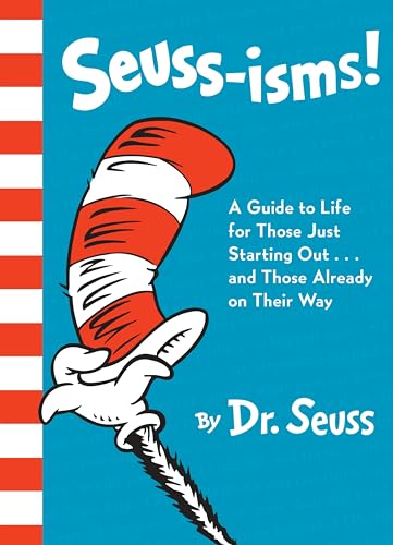 Seuss-isms A Guide to Life for Those Just Starting Out...and Those Already on  [Hardcover]