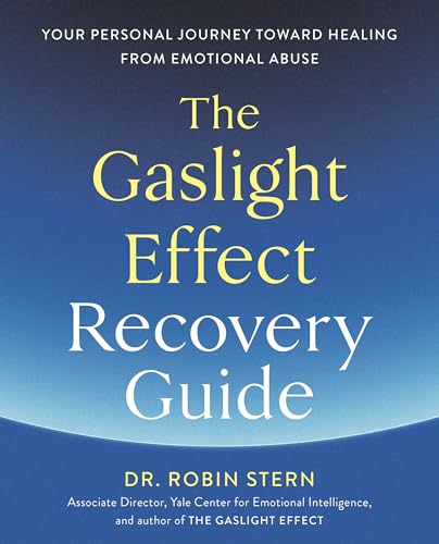 The Gaslight Effect Recovery Guide Your Personal Journey Toward Healing from Em [Paperback]