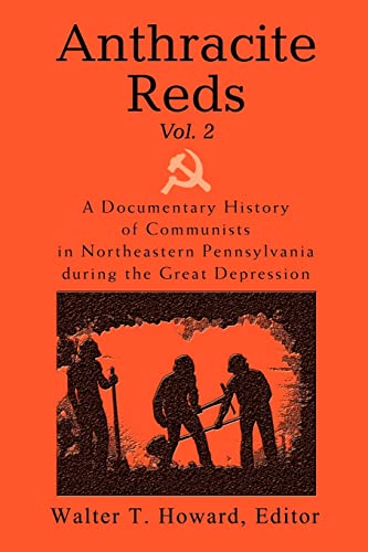 Anthracite Reds Vol. 2  A Documentary History of Communists in Northeastern Pen [Paperback]
