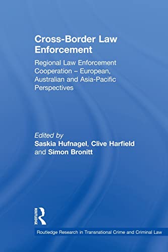 Cross-Border Law Enforcement Regional Law Enforcement Cooperation  European, A [Paperback]
