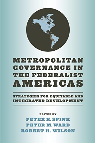Metropolitan Governance in the Federalist Americas Strategies for Equitable and [Paperback]