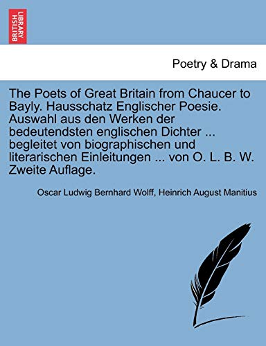 Poets of Great Britain from Chaucer to Bayly Hausschatz Englischer Poesie Auswah [Paperback]