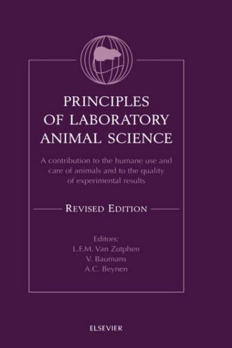 Principles of Laboratory Animal Science, Revised Edition A contribution to the  [Hardcover]