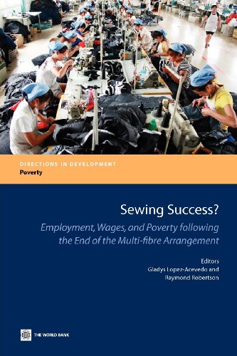 Sewing Success Employment, Wages, and Poverty following the End of the Multi-F [Paperback]