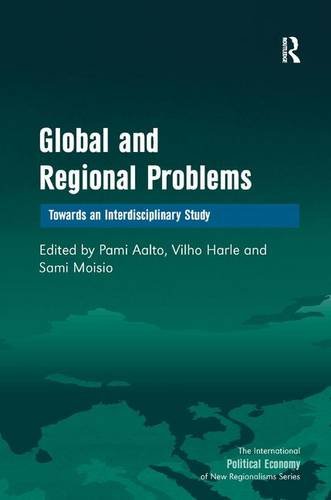 Global and Regional Problems Towards an Interdisciplinary Study [Hardcover]