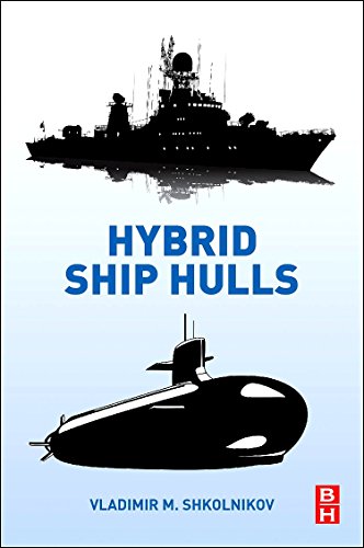 Hybrid Ship Hulls Engineering Design Rationales [Paperback]