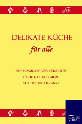 Delikate K|che (german Edition) [Paperback]