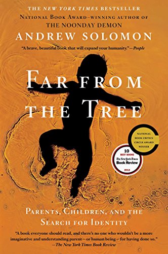 Far From the Tree Parents, Children and the Search for Identity [Paperback]