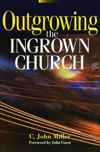 Outgrowing the Ingrown Church [Paperback]
