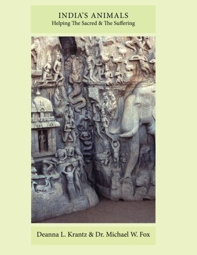 India's Animals Helping The Sacred And The Suffering [Paperback]