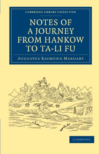 Notes of a Journey from Hankow to Ta-li Fu [Paperback]