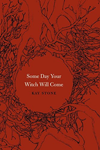 Some Day Your Witch Will Come (series In Fairy-Tale Studies) [Paperback]