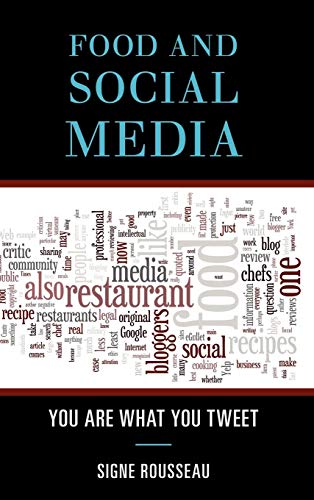 Food and Social Media You Are What You Tweet [Hardcover]