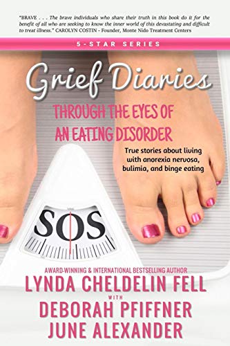 Grief Diaries Through The Eyes Of An Eating Disorder [Paperback]