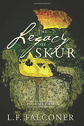 The Legacy Of Skur Volume Two [Paperback]