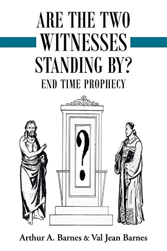 Are The Two Witnesses Standing By [Paperback]
