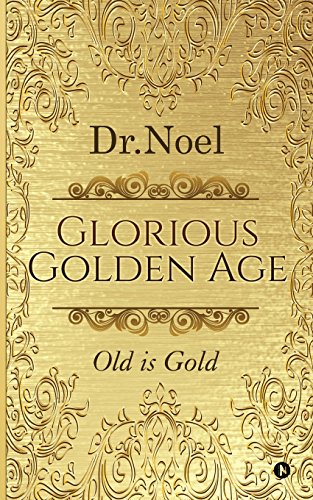 Glorious Golden Age Old Is Gold [Paperback]