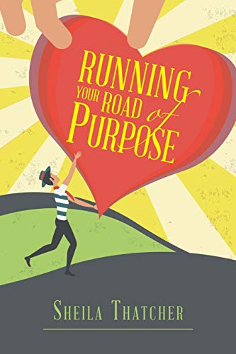 Running Your Road Of Purpose [Paperback]
