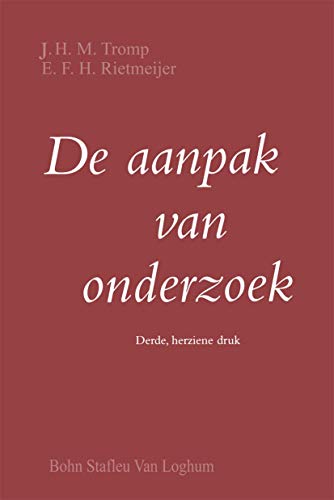 De aanpak van onderzoek Handleiding bij het opzetten eenvoudig empirisch onderz [Paperback]