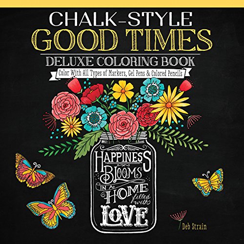 Chalk-Style Good Times Deluxe Coloring Book Color With All Types of Markers, Ge [Paperback]