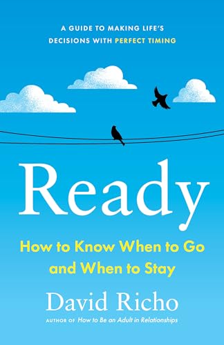 Ready How to Know When to Go and When to Stay [Paperback]