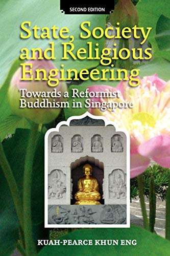 State, Society And Religious Engineering Towards A Reformist Buddhism In Singap [Paperback]