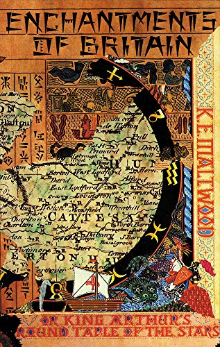 The Enchantments of Britain King Arthur's Round Table of the Stars [Paperback]