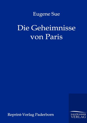 Die Geheimnisse Von Paris (german Edition) [Paperback]
