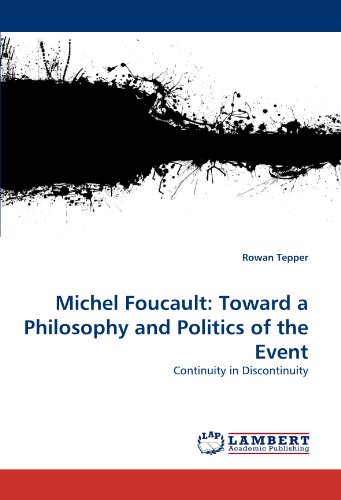 Michel Foucault  Toward a Philosophy and Politics of the Event [Paperback]