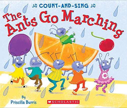 The Ants Go Marching A Count-and-Sing Book [Board book]