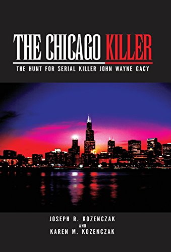 Chicago Killer  The Hunt for Serial Killer John Wayne Gacy [Hardcover]