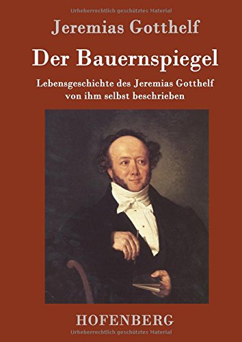 Der Bauernspiegel (german Edition) [Hardcover]