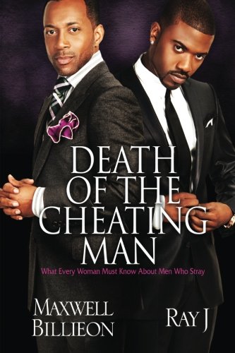 Death of the Cheating Man What Every Woman Must Know About Men Who Stray [Paperback]