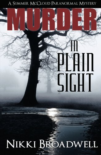 Murder In Plain Sight A Summer Mccloud Paranormal Mystery (volume 1) [Paperback]