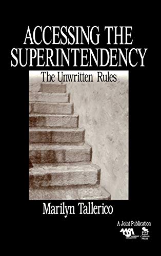 Accessing the Superintendency The Unwritten Rules [Hardcover]