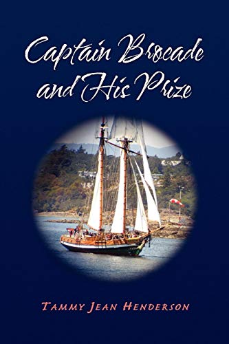 Captain Brocade and His Prize [Paperback]