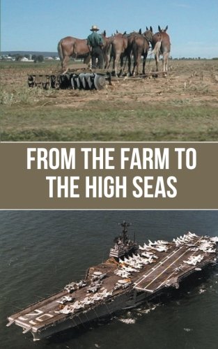 From The Farm To The High Seas [Paperback]