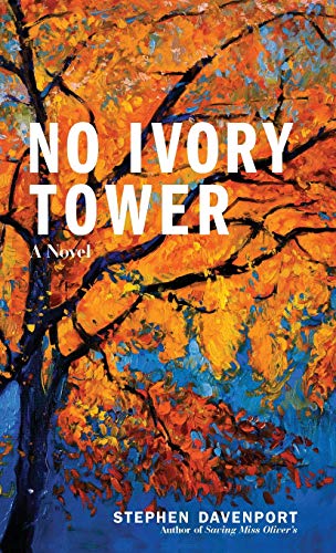 No Ivory Tower A Novel [Hardcover]