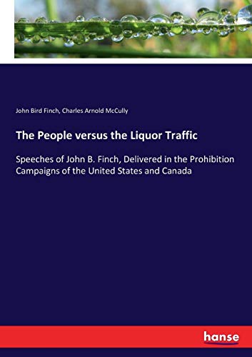 People Versus the Liquor Traffic [Paperback]
