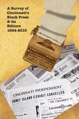 Survey of Cincinnati's Black Press and Its Editors 1844-2010 [Paperback]