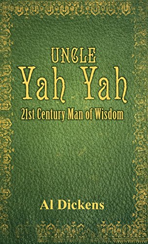 Uncle Yah Yah 21st Century Man Of Wisdom [Hardcover]